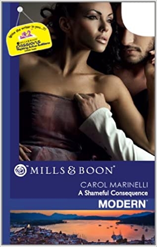 A Shameful Consequence [MILLS & BOON]