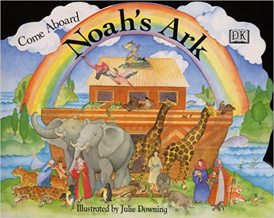 Come Aboard Noah's Ark [Board book]