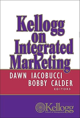 Kellogg on Integrated Marketing [HARDCOVER] [RARE BOOKS]