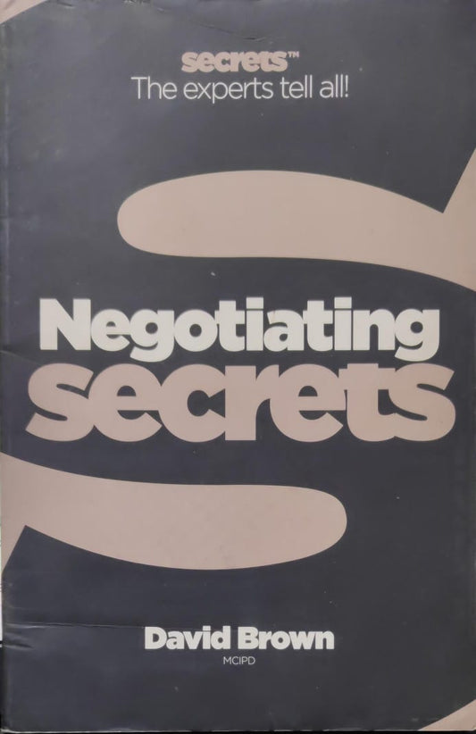 Secrets - negotiating by david brown