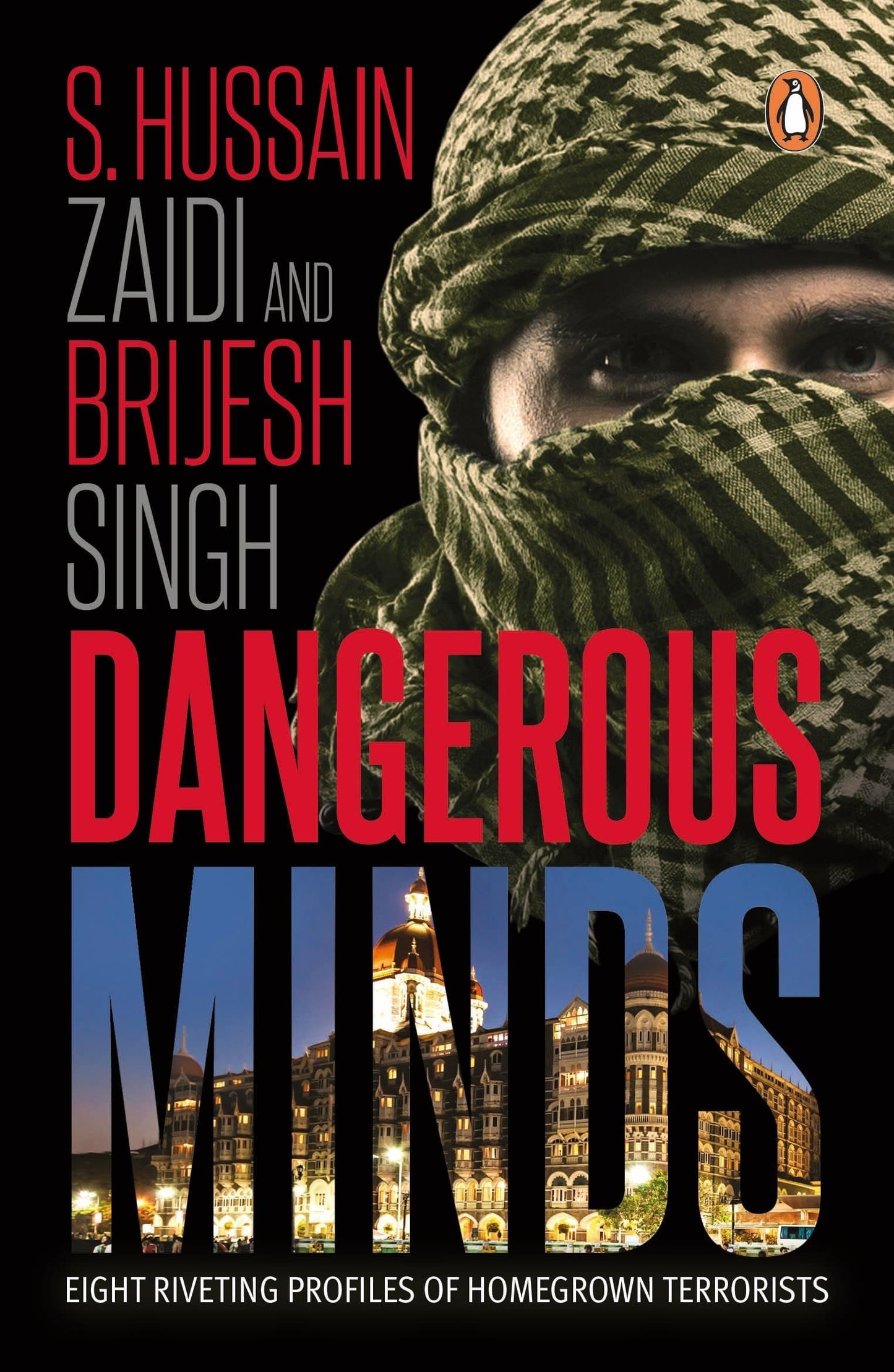 Dangerous minds by S.Hussain Zaidi |Brijesh Singh