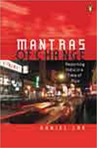 Mantras of Change: Reporting India in a Time of Flux