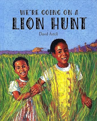 We're Going on a Lion Hunt