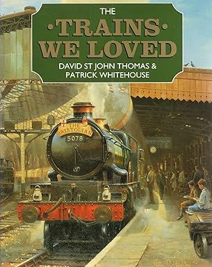 The Trains We Loved [Hardcover] [RARE BOOKS]