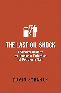 THE LAST OIL SHOCK [RARE BOOKS]