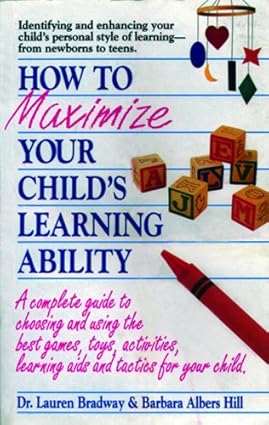 How to Maximise Your Child'S Learning Ability [RARE BOOKS]
