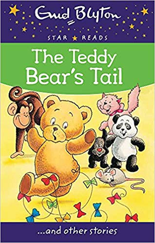 The Teddy Bear's Tail by Enid blyton