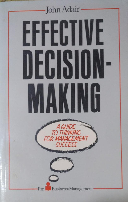 Effective Decision Making (RARE BOOKS)