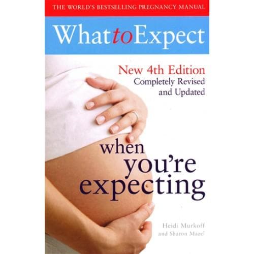 What to Expect When You'RE Expecting by SANDEE E HATHAWAY |HEIDI MURKOFF |ARLENE EISENBERG