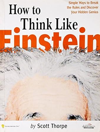 How to Think Like Einstein [Rare books]