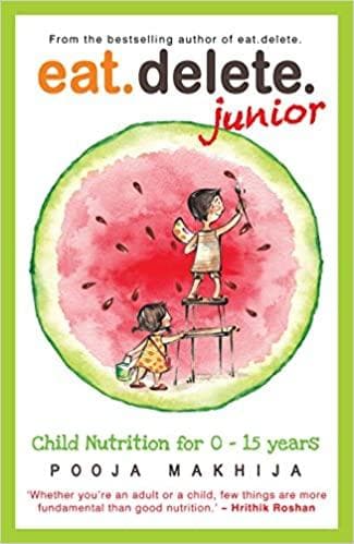 Eat delete junior by Pooja Makhija
