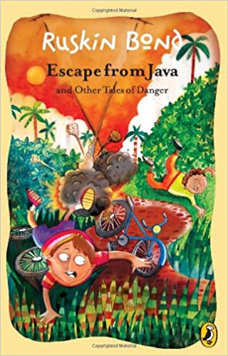Escape from java and other tales of danger by Ruskin Bond