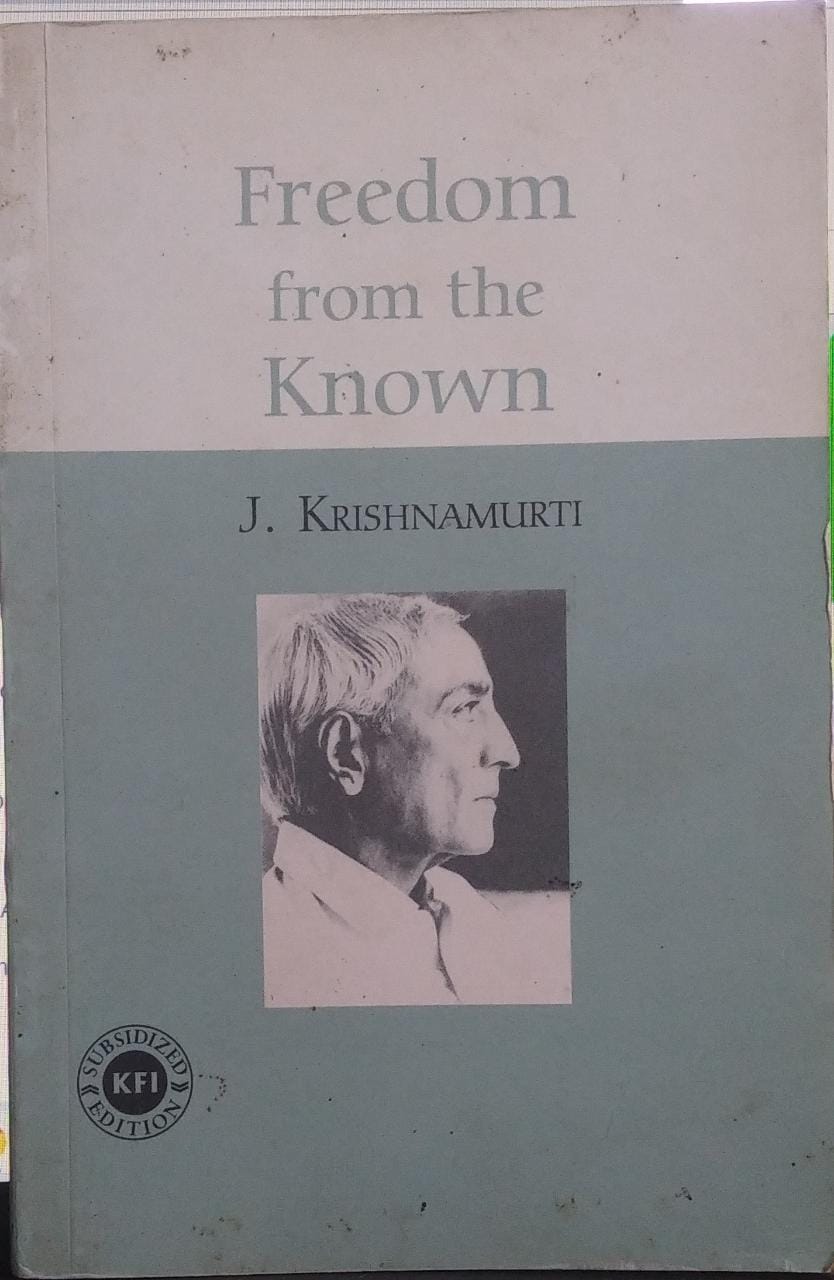 Freedom from the Known