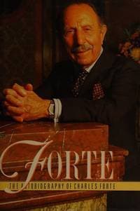 Forte: Autobiography by Charles Forte [Hardcover] (Rare books)