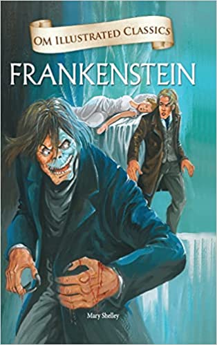 Frankenstein by Mary Shelley (Om Illustrated Classics) [HARDCOVER]