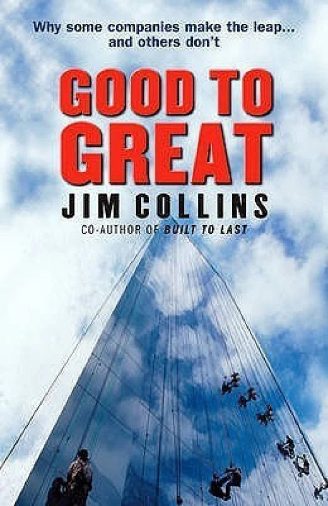Good to great: why some companies make the leap...and others don't by Jim Collins [hardcover]
