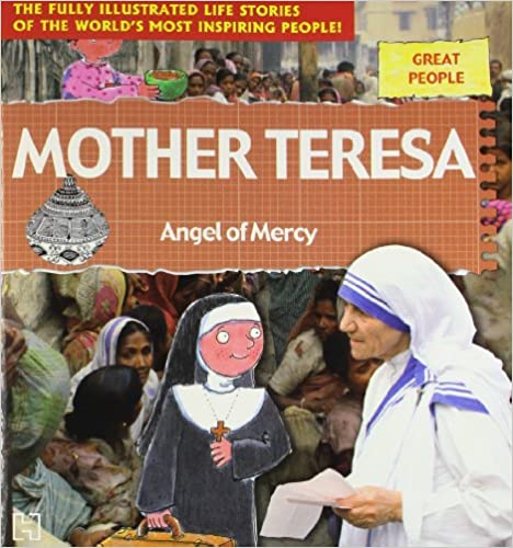 Mother teresa: angel of mercy