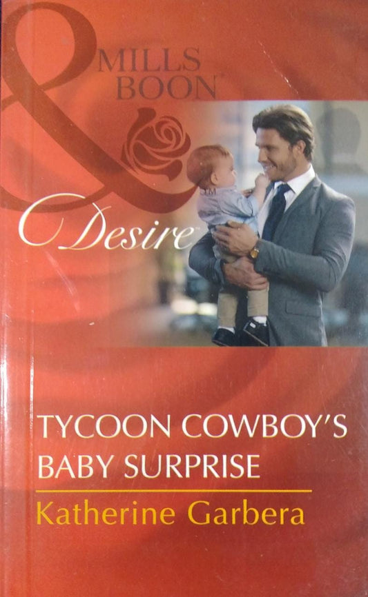 Tycoon Cowboy's Baby Surprise [MILLS & BOON]