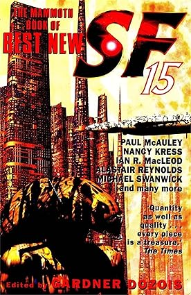 The Mammoth Book of Best New SF 15 (Mammoth Books 235)