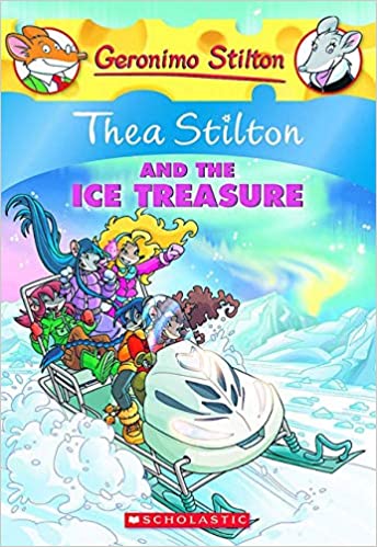 Thea stilton and the Ice treasure by Geronimo Stilton