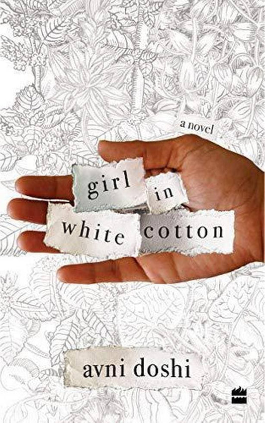 Girl in White Cotton by Avni Doshi [Hardcover]