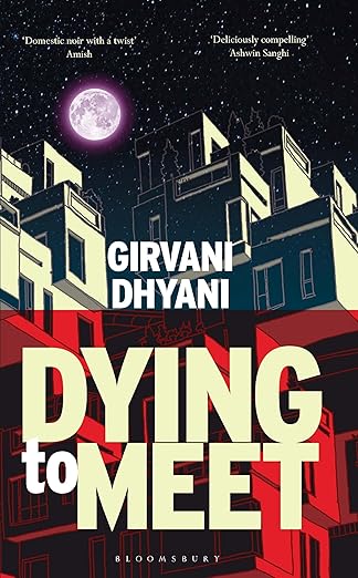 Dying to Meet by Girvani Dhyani [Premium Books]