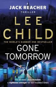 Gone Tomorrow by Lee Child
