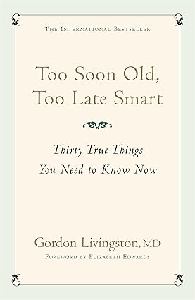 TOO SOON OLD, TOO LATE SMART [Rare books]