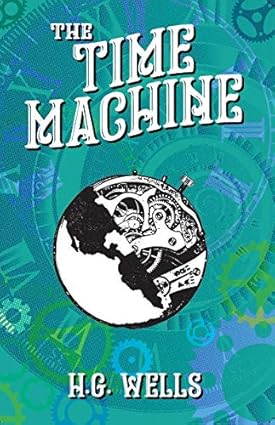 The Time Machine by H. G. Wells