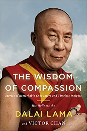 The Wisdom of Compassion Hardcover