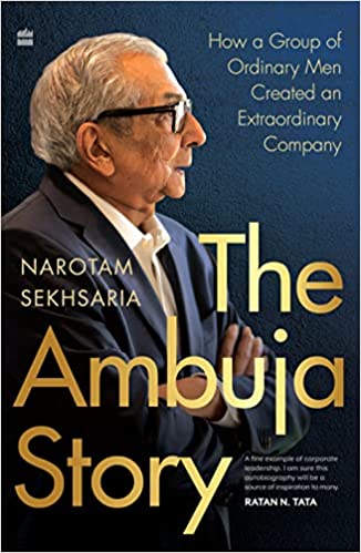 The Ambuja Story [Hardcover] (RARE BOOKS)