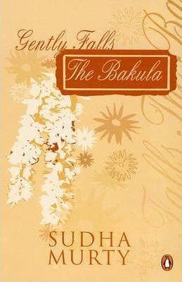 Gently falls the bakula by Sudha Murty