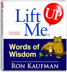 Lift Me Up! Words of Wisdom