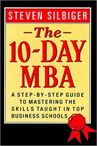 The 10 Day MBA by STEVEN SILBIGER