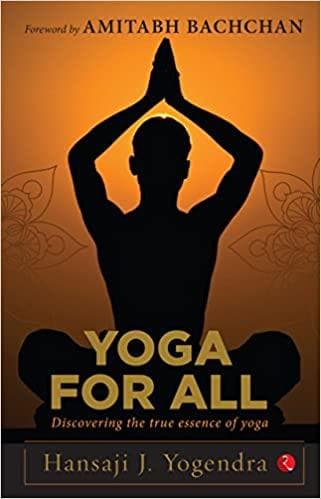 Yoga for All: Discovering the True Essence of Yoga