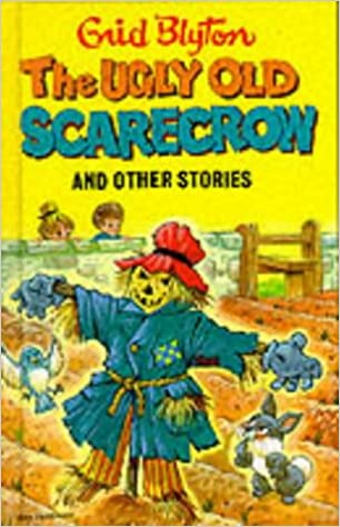 The Ugly Old Scarecrow and Other Stories [Hardcover]