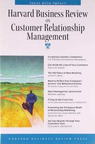 Harvard business review on customer relationship management