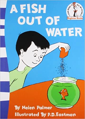 A fish out of water