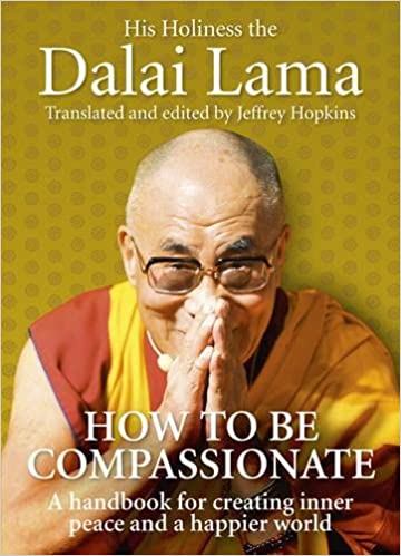 How To Be Compassionate