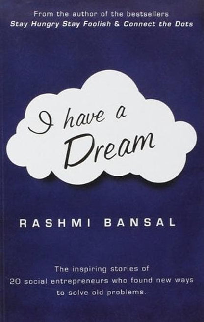 I have a dream by Rashmi Bansal