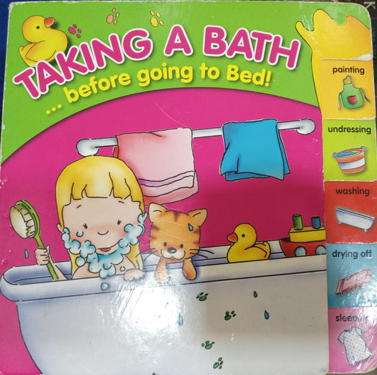 Taking A Bath Before Going To Bed [Board Book]