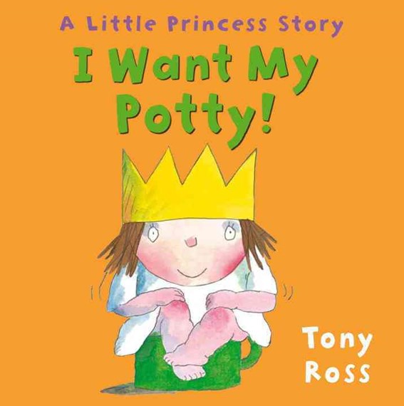 Little Princess story: I want my Potty [BOARD BOOK]
