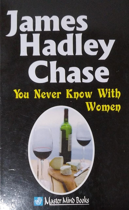 You Never Know With Women