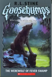 The Werewolf of Fever Swamp (goosebumps) by R.L. Stine