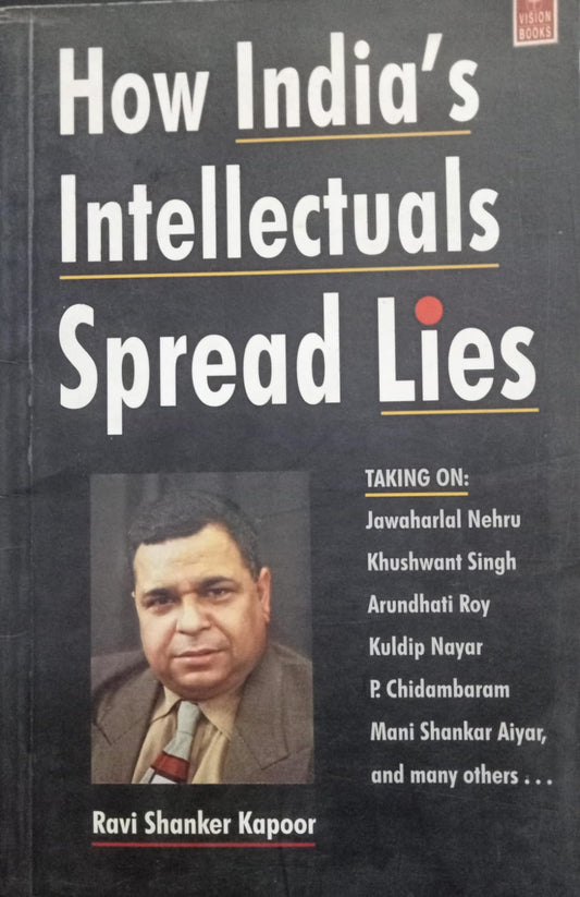 How India's Intellectuals Spread Lies