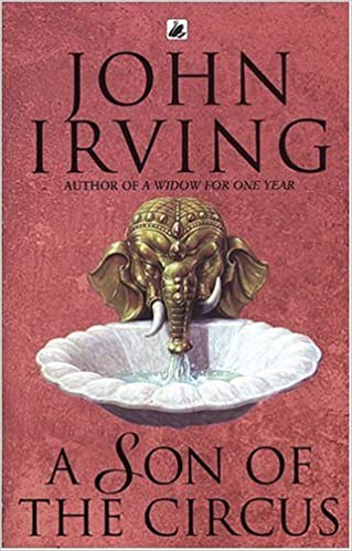 A Son of the Circus by John Irving