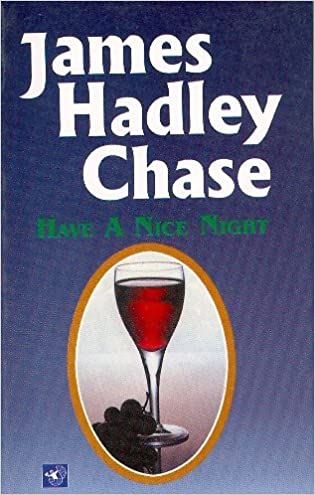 Have A Nice Night by James Hadley Chase