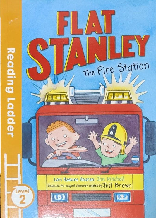Flat Stanley and the Fire Station (Reading Ladder Level 2)