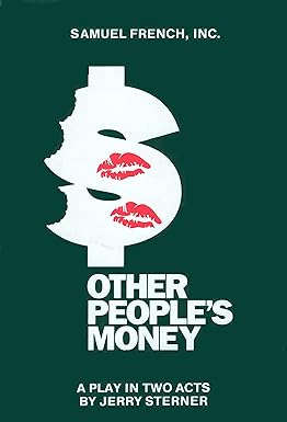 Other People's Money: A Play in Two Acts [RARE BOOKS]