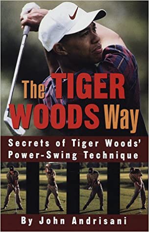 The Tiger Woods Way [HARDCOVER] (RARE BOOKS)